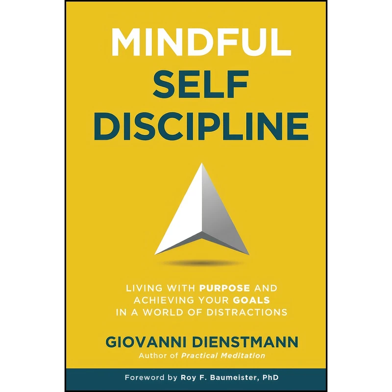 کتاب Mindful Self-Discipline اثر جمعي از نويسندگان انتشارات تازه ها
