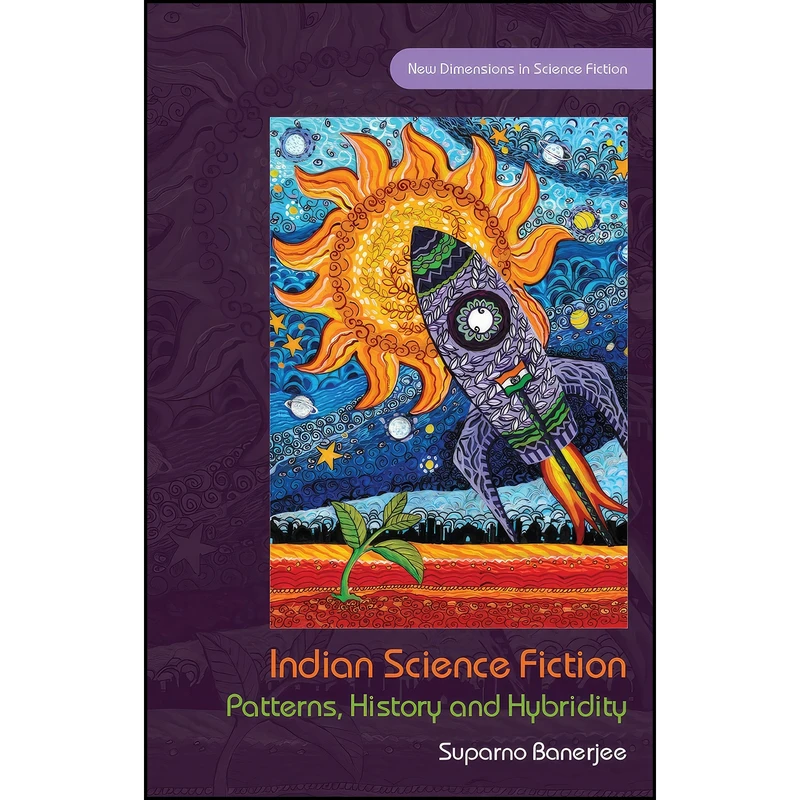 کتاب Indian Science Fiction اثر Suparno Banerjee انتشارات University of Wales Press