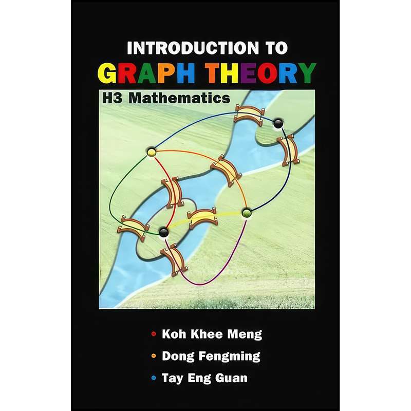 کتاب Introduction To Graph Theory اثر جمعي از نويسندگان انتشارات Wspc کتاب Introduction To Graph Theory اثر جمعي از نويسندگان انتشارات Wspc