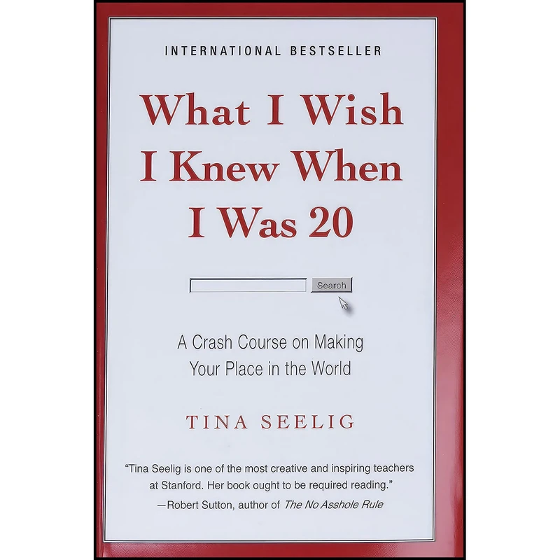 کتاب What I Wish I Knew When I Was 20 اثر Tina Lynn Seelig and Tina Seelig انتشارات HarperOne