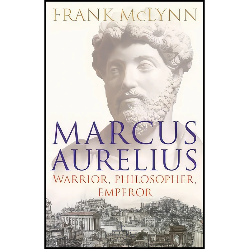کتاب Marcus Aurelius اثر Frank McLynn انتشارات Bodley Head