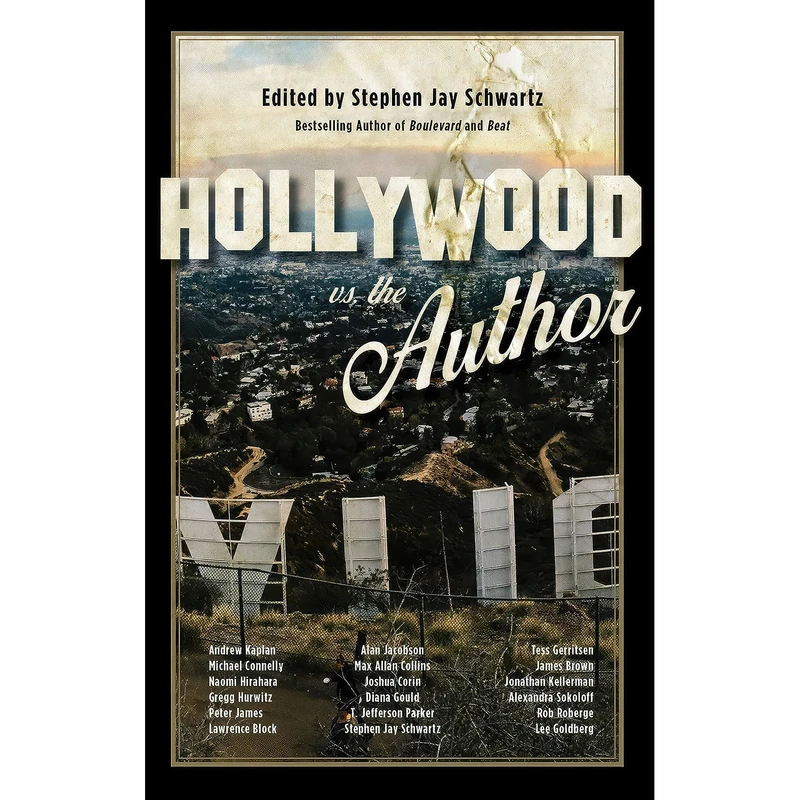 کتاب Hollywood vs. The Author اثر جمعي از نويسندگان انتشارات Rare Bird Books, A Barnacle Book