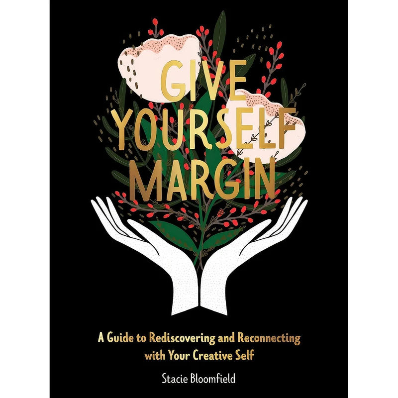 کتاب Give Yourself Margin اثر Stacie Bloomfield انتشارات Andrews McMeel Publishing