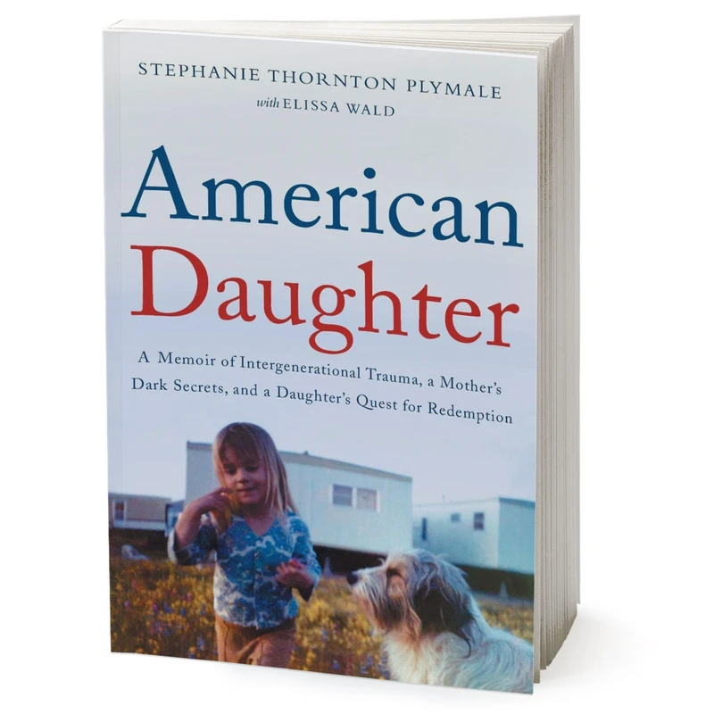 کتاب American Daughter اثر Stephanie Thornton Plymale انتشارات HarperCollins Publishers Inc.