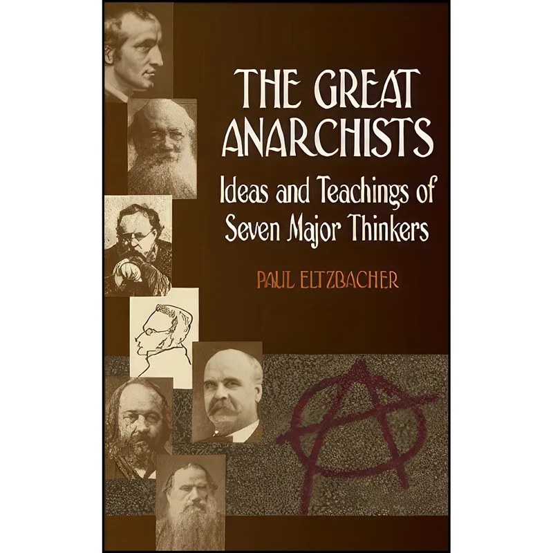 کتاب The Great Anarchists اثر جمعي از نويسندگان انتشارات Dover Publications