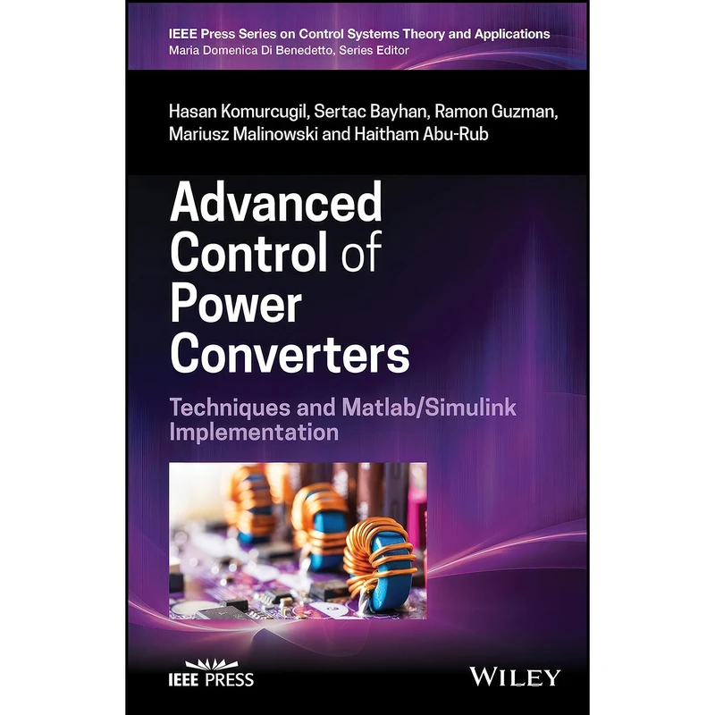 کتاب Advanced Control of Power Converters اثر جمعي از نويسندگان انتشارات Wiley-IEEE Press