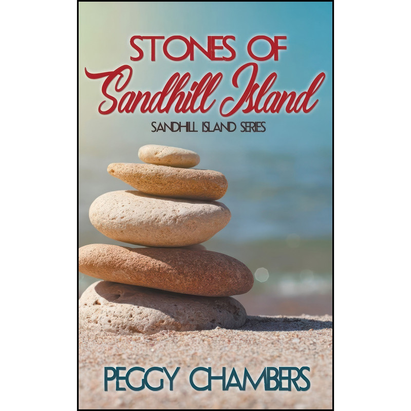 کتاب Stones of Sandhill Island  اثر Peggy Chambers انتشارات The Wild Rose Press, Inc.