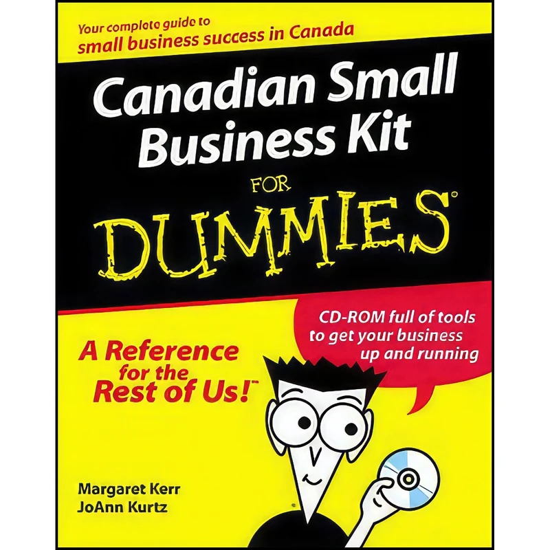 کتاب Canadian Small Business Kit for Dummies اثر Margaret Kerr and JoAnn Kurtz انتشارات For Dummies
