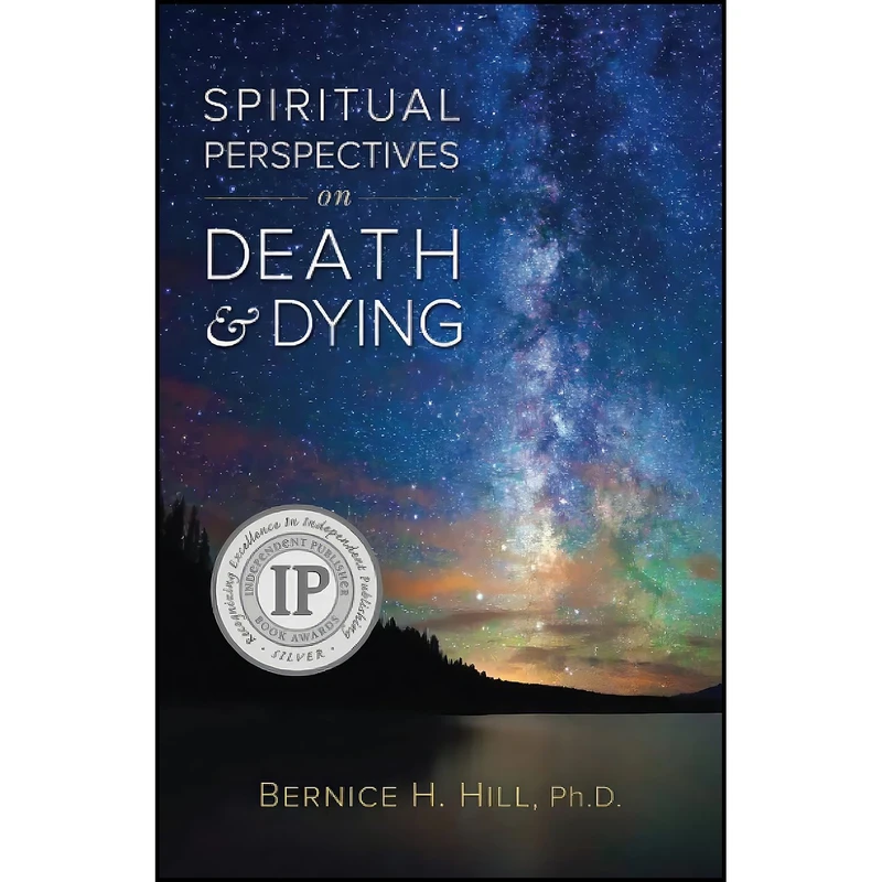 کتاب Spiritual Perspectives on Death and Dying اثر Bernice H Hill PhD انتشارات تازه ها