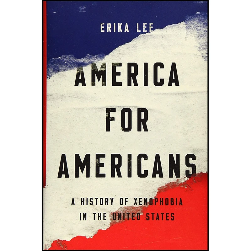 کتاب America for Americans اثر Erika Lee انتشارات Basic Books
