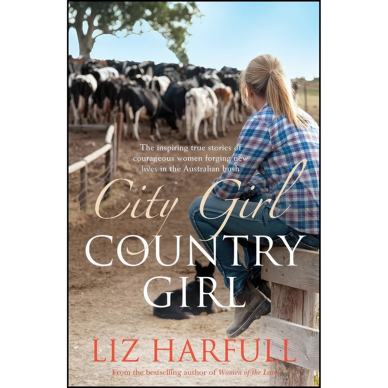 کتاب City Girl, Country Girl اثر Liz Harfull انتشارات Allen & Unwin