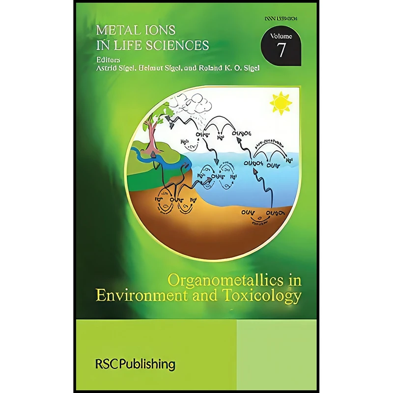 کتاب Organometallics in Environment and Toxicology  اثر جمعي از نويسندگان انتشارات Royal Society of Chemistry