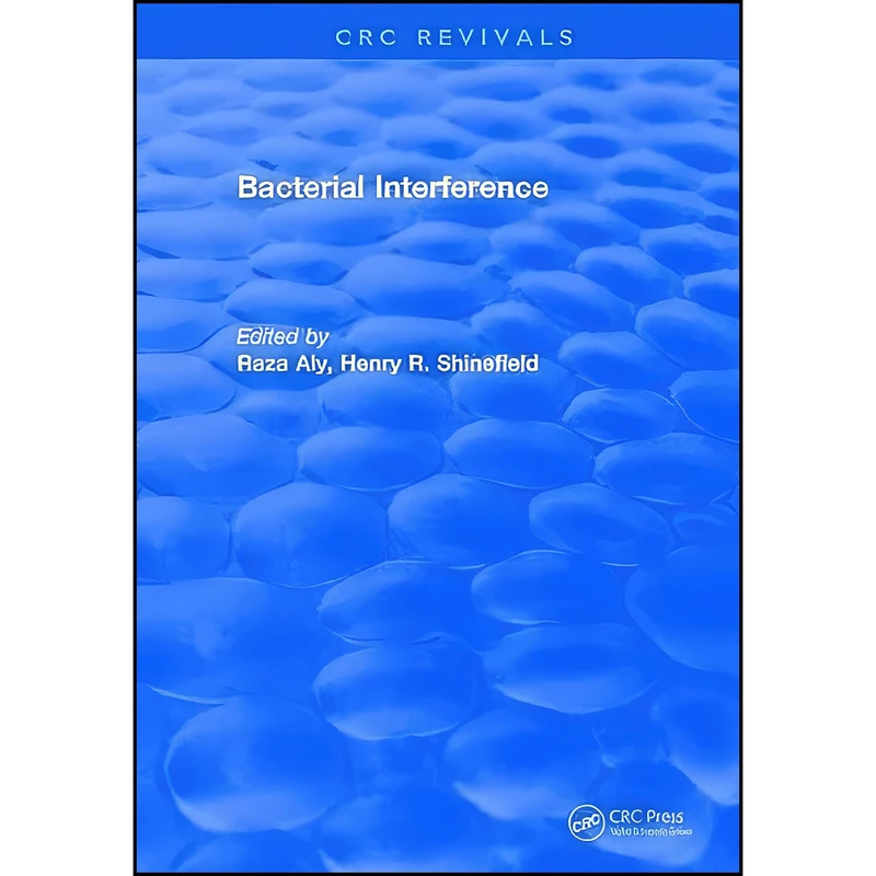 کتاب Bacterial Interference اثر Raza Aly انتشارات CRC Press