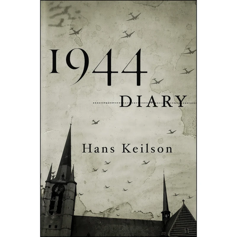 کتاب 1944 Diary اثر Hans Keilson and Damion Searls انتشارات Farrar, Straus and Giroux