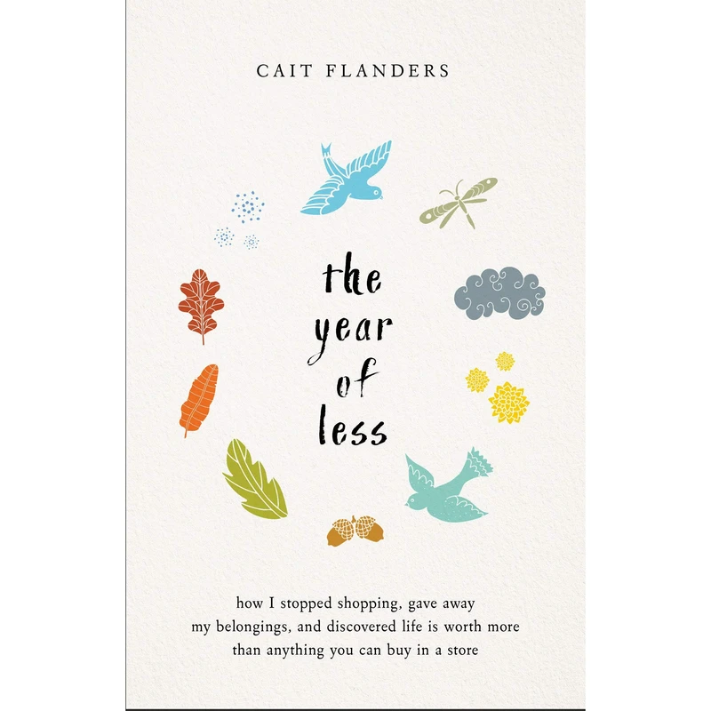 کتاب The Year of Less اثر Cait Flanders انتشارات Random House, Inc
