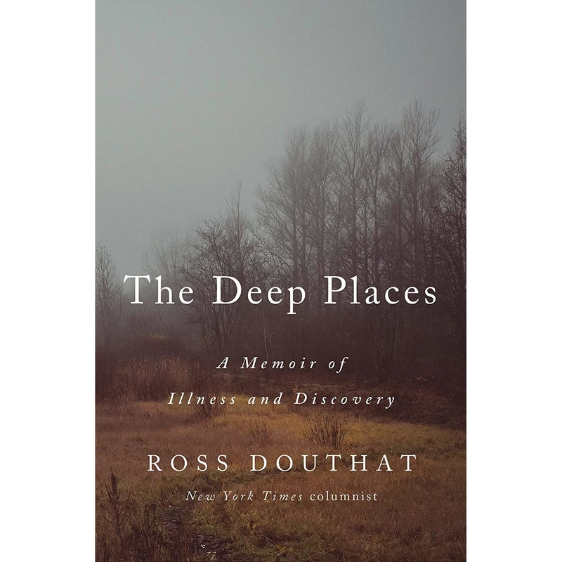 کتاب The Deep Places اثر Ross Gregory Douthat انتشارات Convergent Books