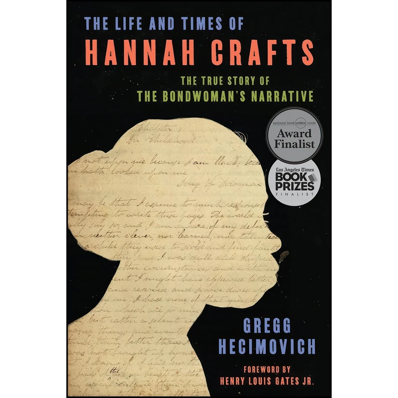 کتاب The Life and Times of Hannah Crafts اثر Gregg A. Hecimovich انتشارات Ecco