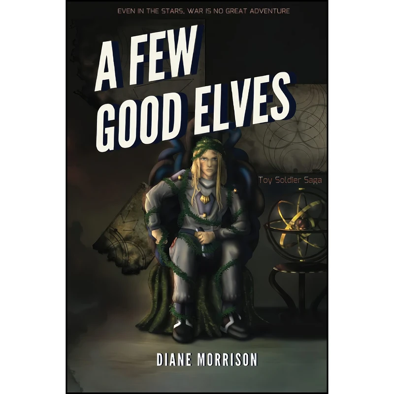 کتاب A Few Good Elves  اثر Diane Morrison and Sarah Buhrman انتشارات تازه ها