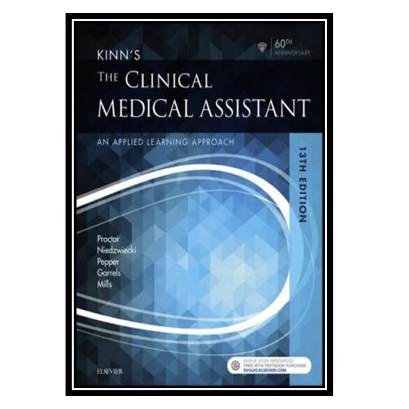 کتاب Kinns The Clinical Medical Assistant : An Applied Learning Approach اثر جمعی از نویسندگان انتشارات مؤلفین طلایی