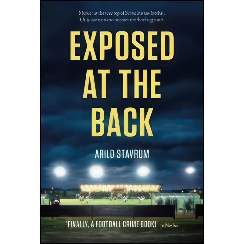 کتاب Exposed at the Back اثر Arild Stavrum انتشارات Freight Books