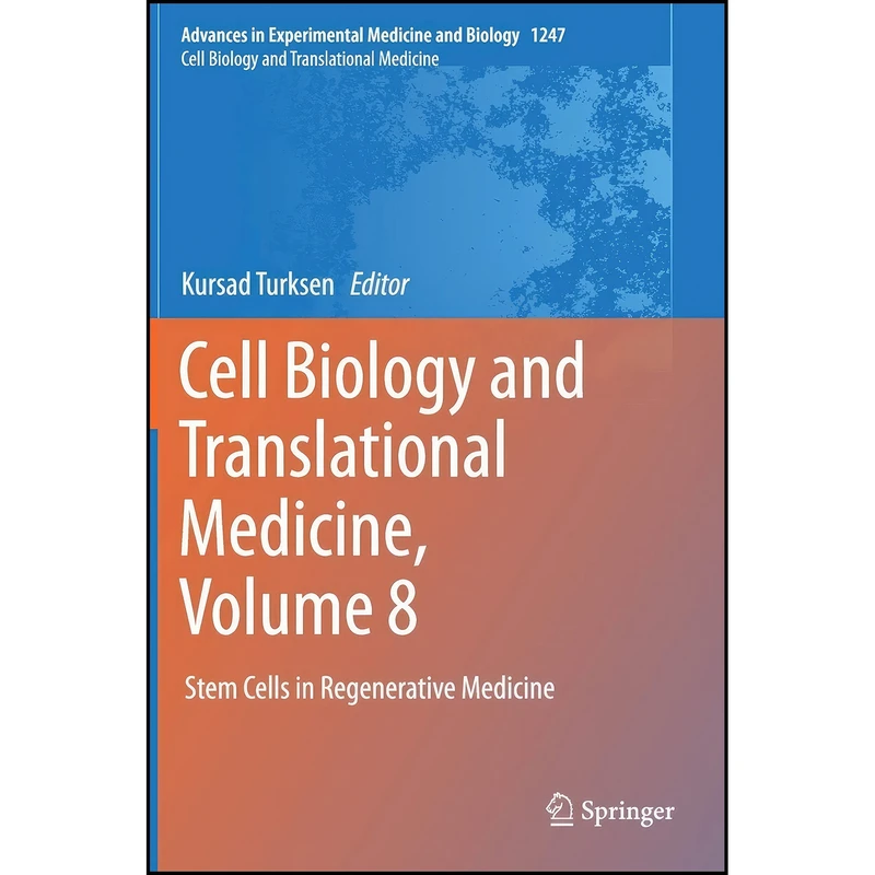 کتاب Cell Biology and Translational Medicine, Volume 8 اثر Kursad Turksen انتشارات Springer