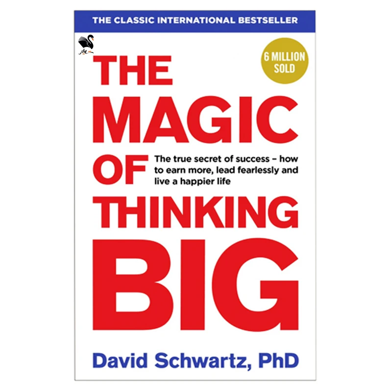 کتاب The Magic Of Thinking Big اثر David J. Schwartz انتشارات شیلر