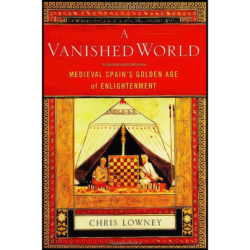 کتاب A Vanished World اثر Chris Lowney انتشارات Free Press