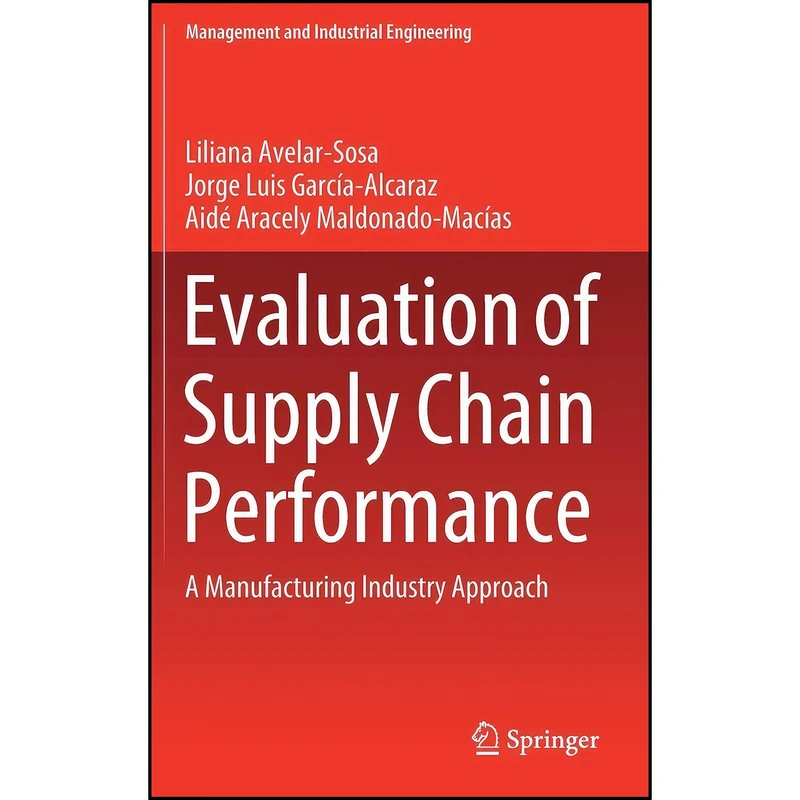 کتاب Evaluation of Supply Chain Performance اثر جمعي از نويسندگان انتشارات Springer