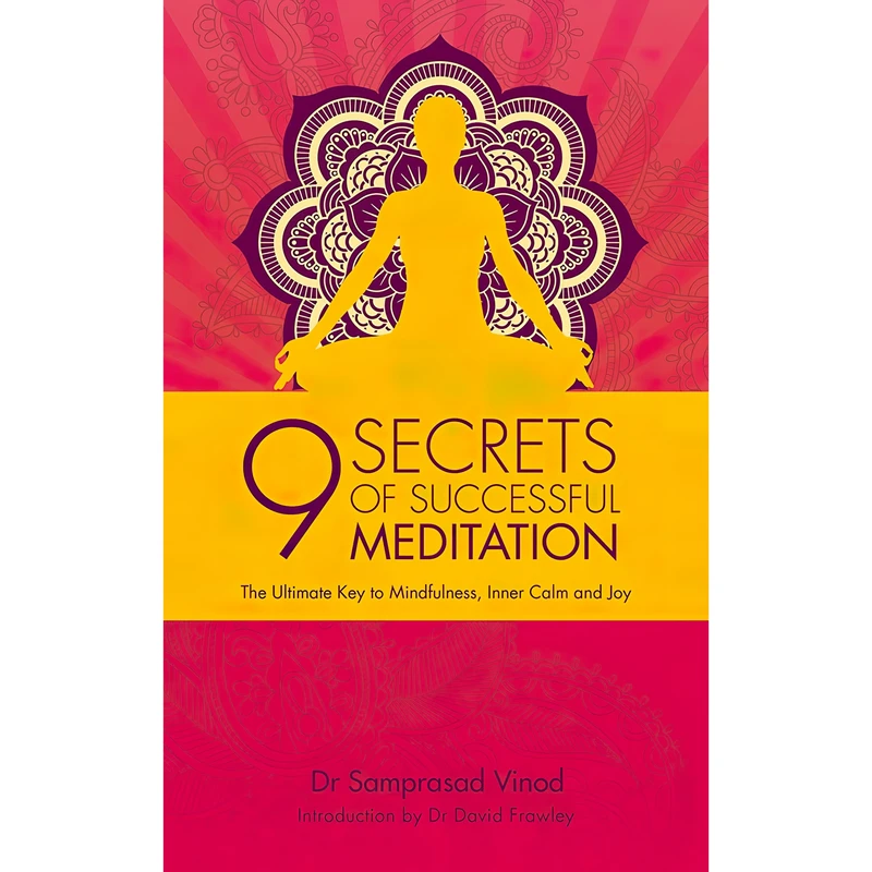 کتاب 9 Secrets of Successful Meditation اثر Samprasad Vinod and B.K.S. Iyengar انتشارات Watkins Publishing