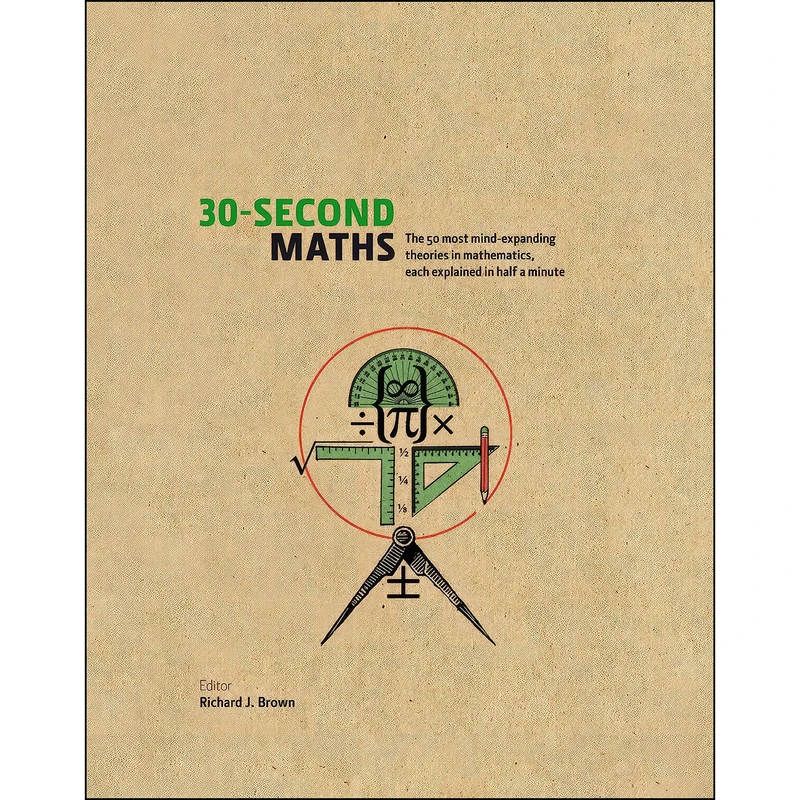 کتاب 30-Second Maths اثر Richard J. Brown Richard Brown انتشارات Icon Books