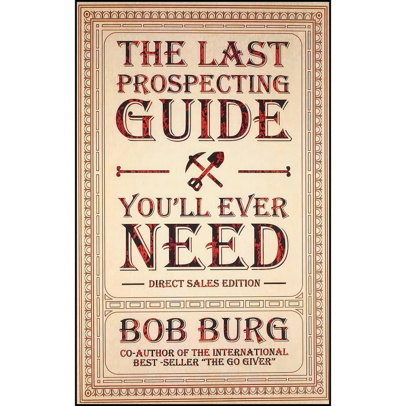 کتاب The Last Prospecting Guide You Ll Ever Need اثر Bob Burg انتشارات Embassy Books