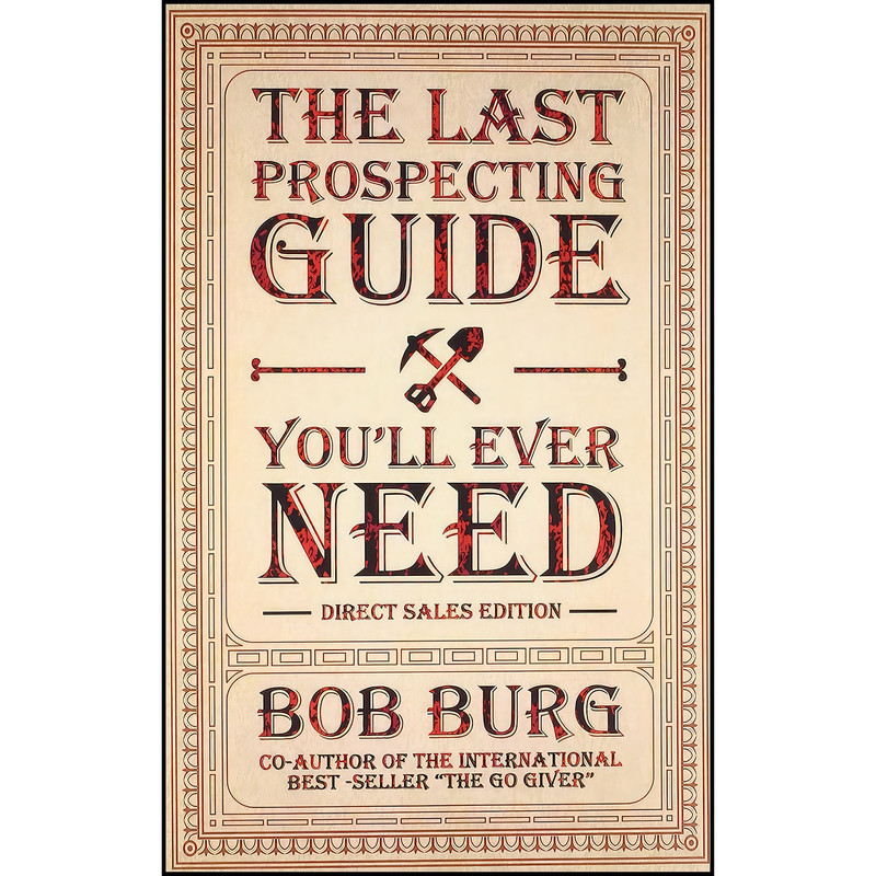 کتاب The Last Prospecting Guide You Ll Ever Need اثر Bob Burg انتشارات Embassy Books