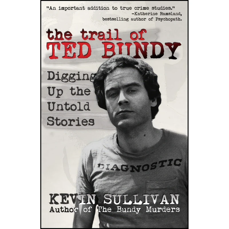 کتاب The Trail of Ted Bundy اثر Kevin M. Sullivan انتشارات تازه ها