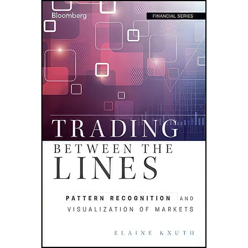 کتاب Trading Between the Lines اثر Elaine Knuth انتشارات Bloomberg Press