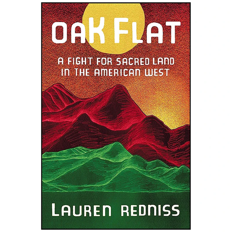 کتاب Oak Flat اثر Lauren Redniss انتشارات Random House
