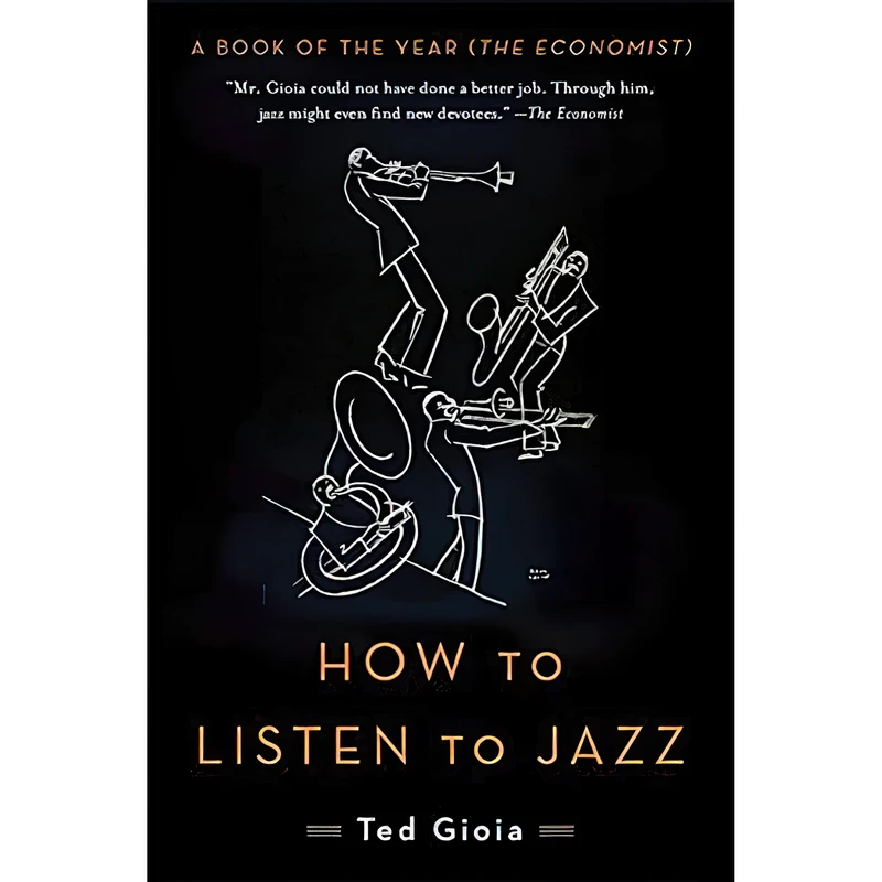 کتاب How to Listen to Jazz اثر Ted Gioia انتشارات تازه ها