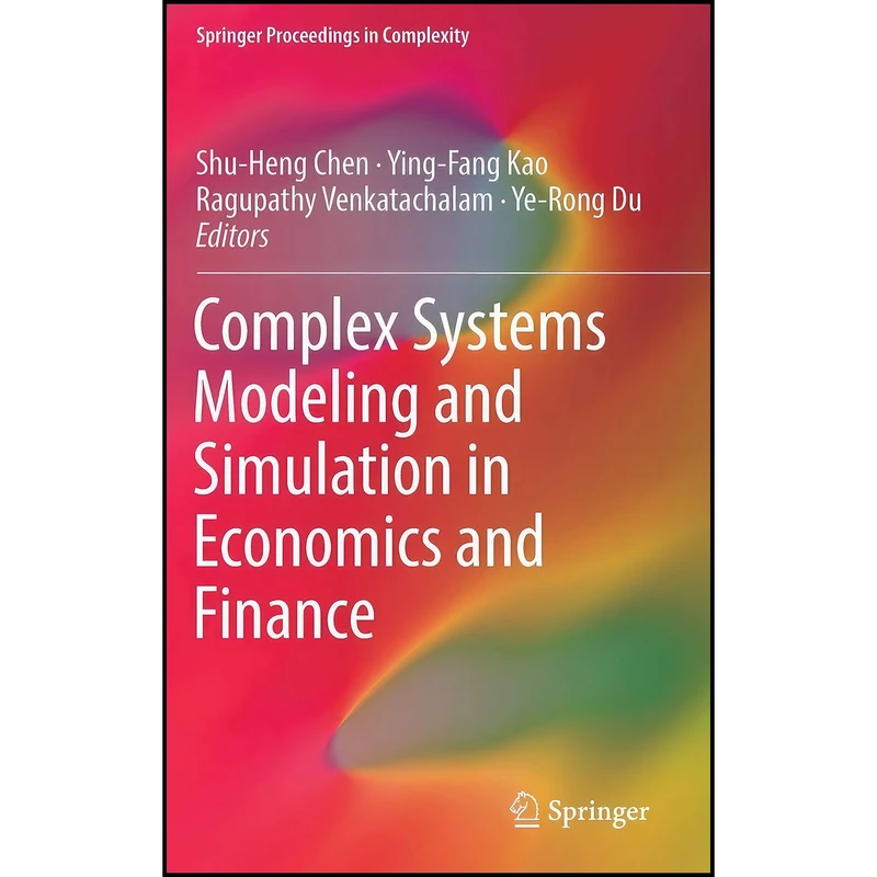کتاب Complex Systems Modeling and Simulation in Economics and Finance  اثر جمعي از نويسندگان انتشارات Springer