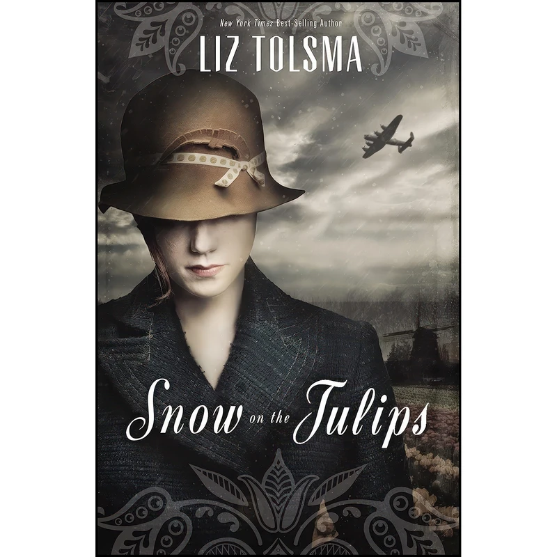 کتاب Snow on the Tulips اثر Liz Tolsma انتشارات Thomas Nelson