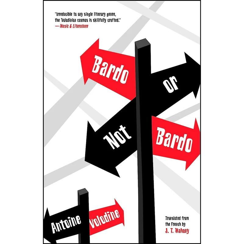 کتاب Bardo or Not Bardo اثر Antoine Volodine and J. T. Mahany انتشارات Open Letter