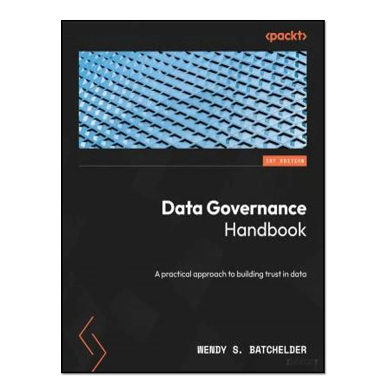کتاب Data Governance Handbook اثر Wendy S. Batchelder انتشارات آوای مؤلف