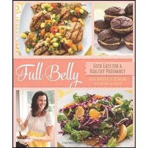 کتاب Full Belly اثر Tara Mataraza Desmond and Shirley Fan انتشارات Running Press
