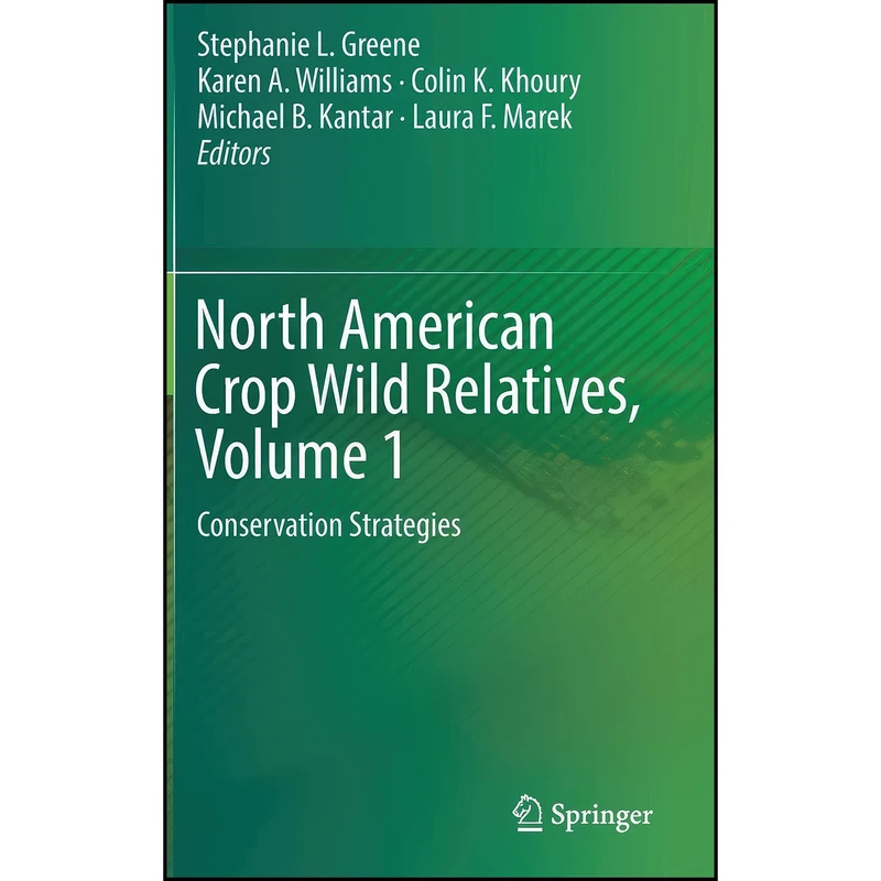 کتاب North American Crop Wild Relatives, Volume 1 اثر جمعي از نويسندگان انتشارات Springer