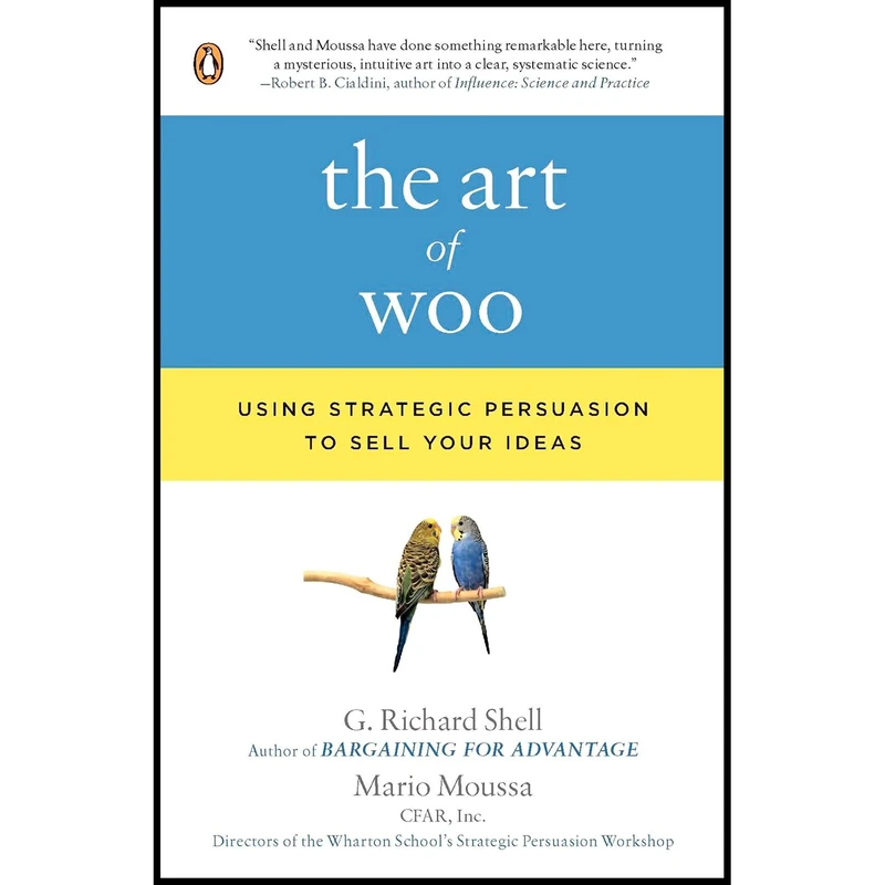کتاب The Art of Woo اثر G. Richard Shell and Mario Moussa انتشارات پنگوئین
