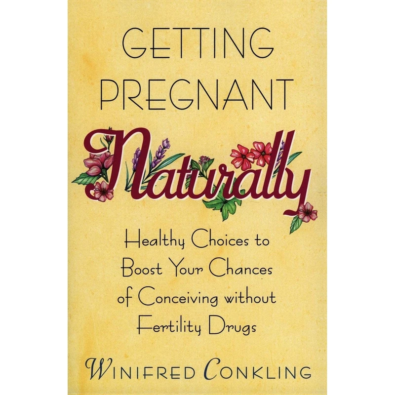 کتاب Getting Pregnant Naturally اثر Winifred Conkling انتشارات William Morrow