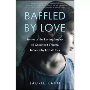 کتاب Baffled by Love اثر Laurie Kahn انتشارات She Writes Press
