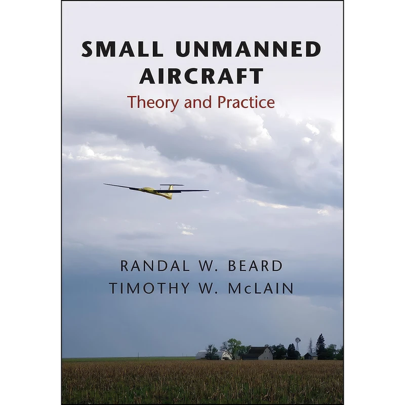 کتاب Small Unmanned Aircraft اثر جمعي از نويسندگان انتشارات Princeton University Press
