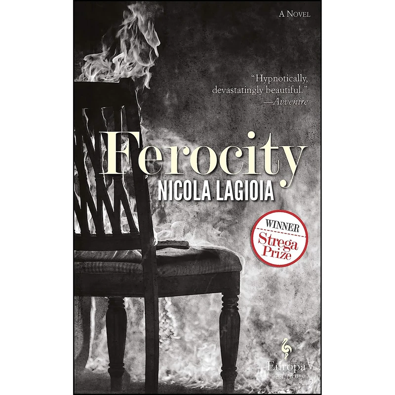 کتاب Ferocity اثر Nicola Lagioia and Antony Shugaar انتشارات Europa Editions