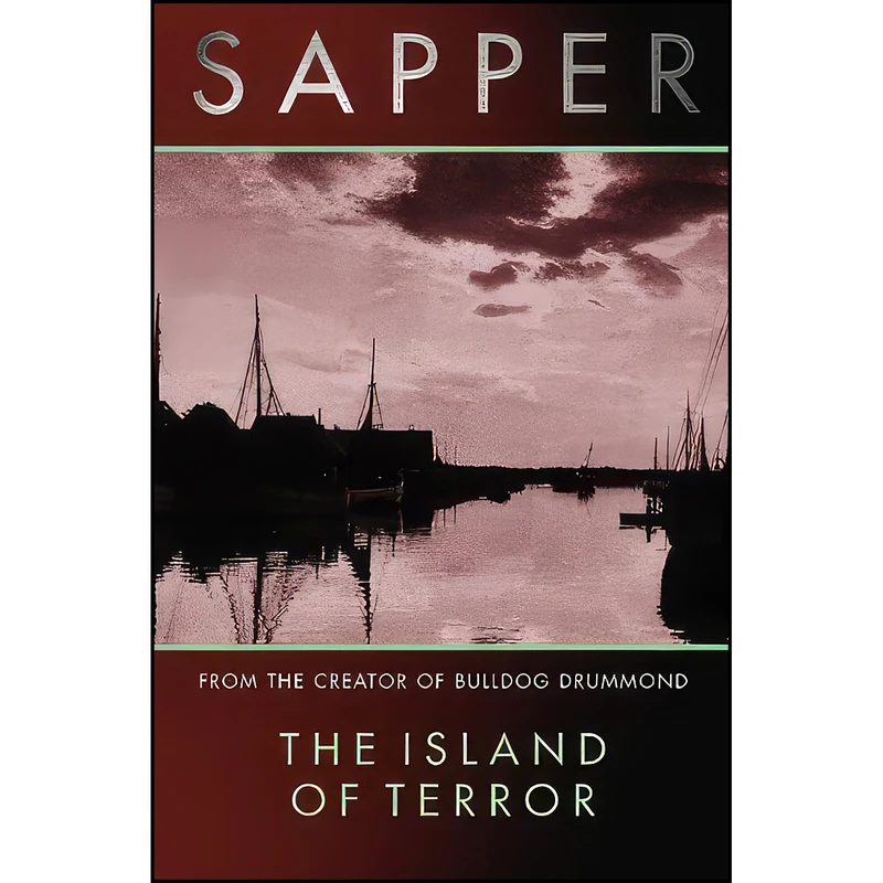 کتاب The Island Of Terror  اثر Sapper انتشارات تازه ها
