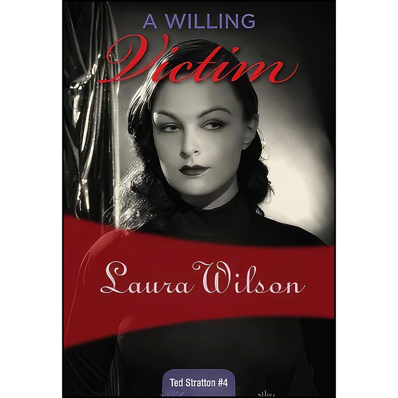 کتاب A Willing Victim  اثر Laura Wilson انتشارات Felony & Mayhem Press
