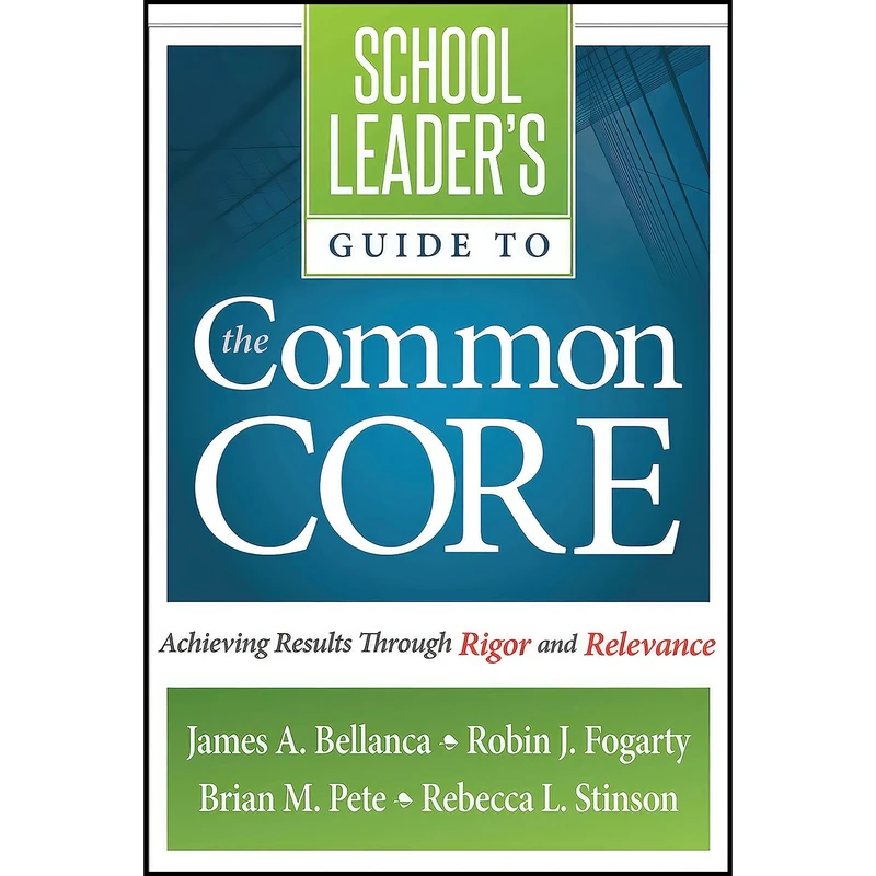 کتاب School Leaders Guide to the Common Core اثر جمعي از نويسندگان انتشارات Solution Tree